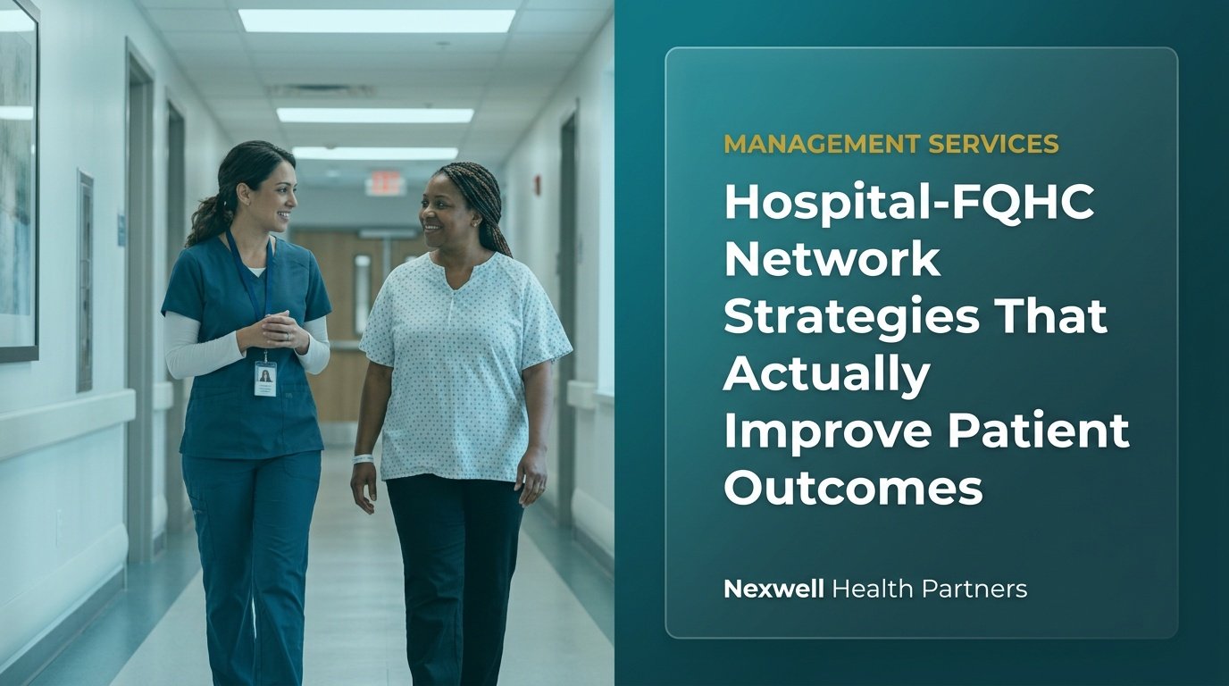 Hospital-FQHC Network Strategies That Actually Improve Patient Outcomes