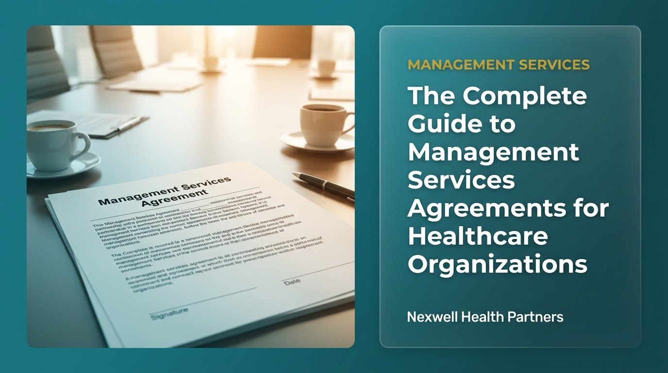 The Complete Guide to Management Services Agreements for Healthcare Organizations